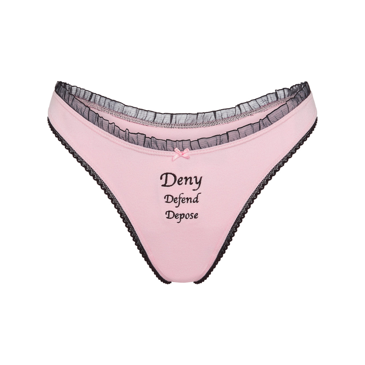 Deny Defend Depose Panties