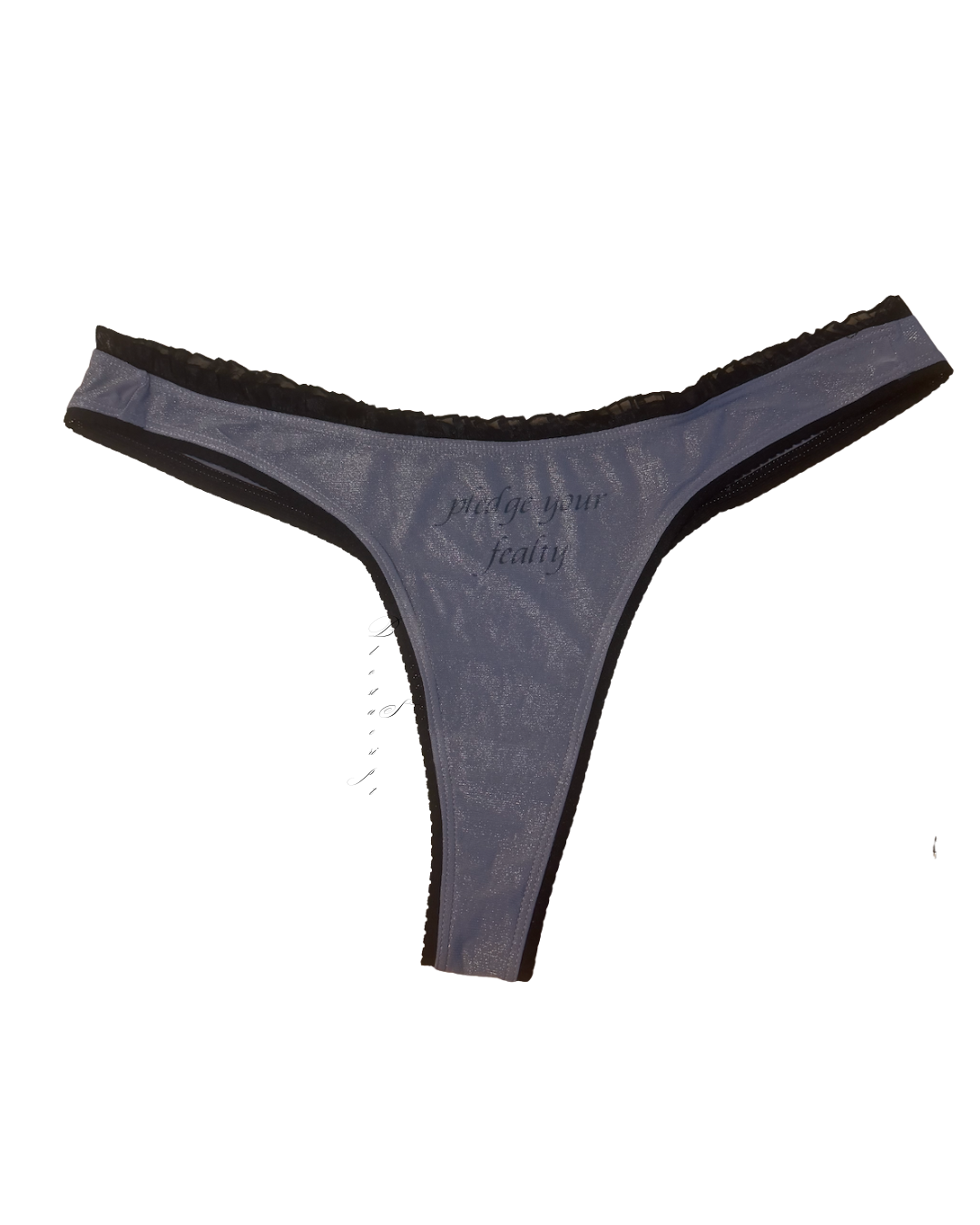 Perfectly Imperfect Pledge Your Fealty Thong 