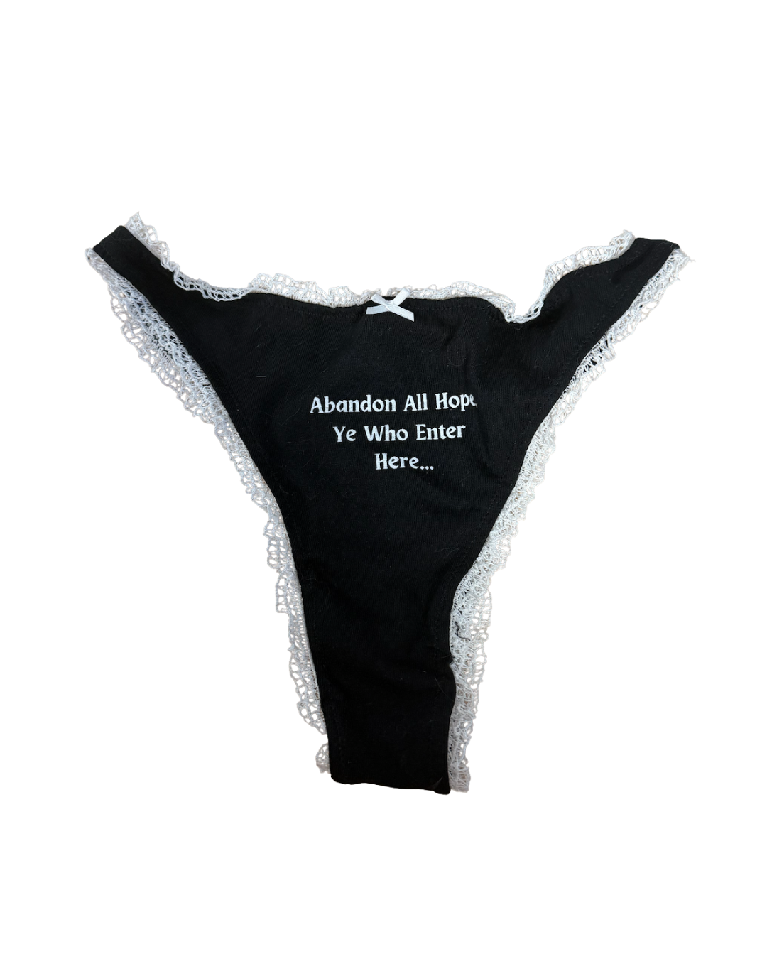 Perfectly Imperfect Abandon All Hope Thong 