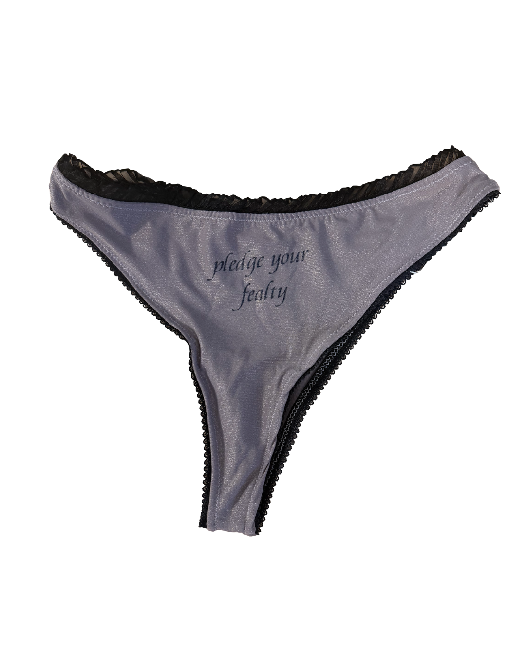 Perfectly Imperfect Pledge Your Fealty Thong 