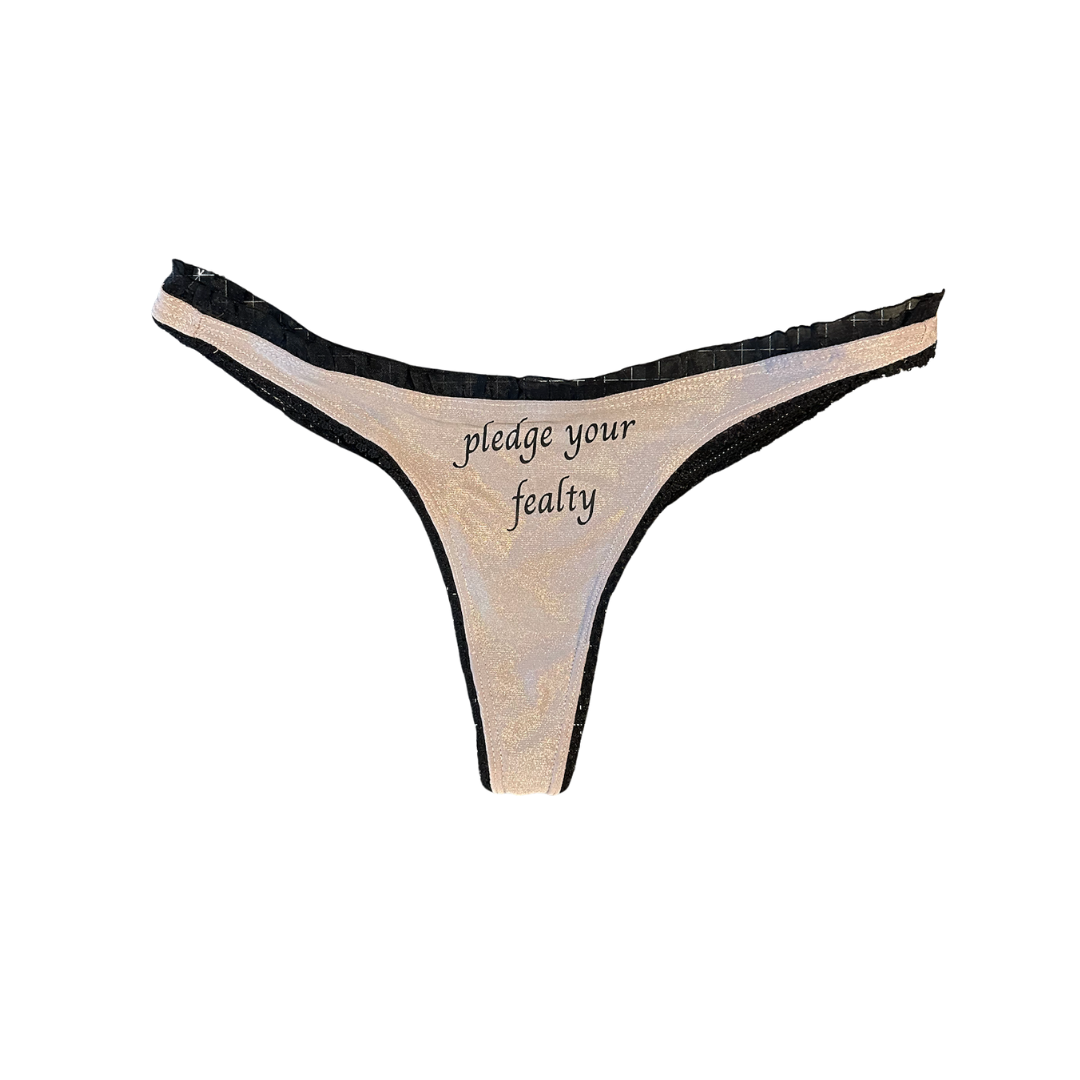 Perfectly Imperfect Pledge Your Fealty Thong